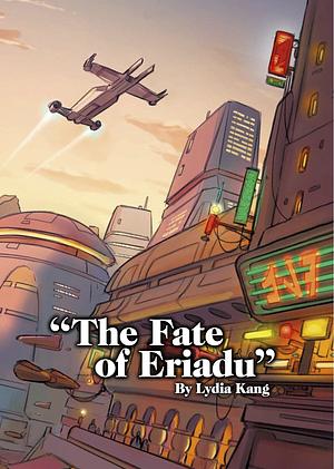 Tales from the Occlusion Zone: The Fate of Eriadu by Lydia Kang