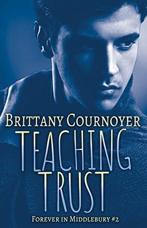 Teaching Trust by Brittany Cournoyer