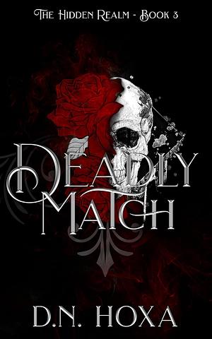 Deadly Match by D.N. Hoxa