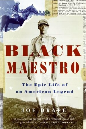 Black Maestro: The Epic Life of an American Legend by Joe Drape