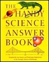 Handy Science Answer Book: Custom Edition 99 by Carnegie Library of Pittsburgh