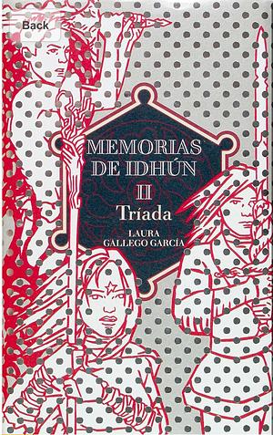 Memorias de Idhún: Tríada. II by Laura Gallego