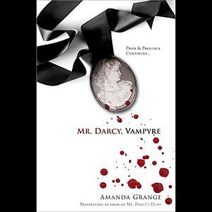 Mr. Darcy, Vampyre by Amanda Grange