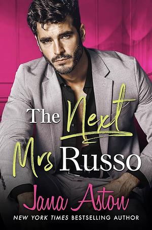 The Next Mrs Russo by Jana Aston