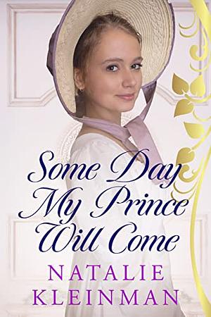 Some Day My Prince Will Come by Natalie Kleinman