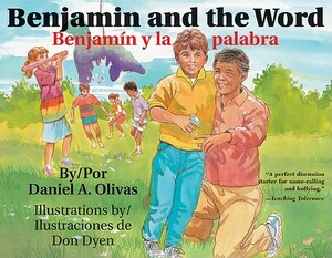 Benjamin and the Word / Benjamin y La Palabra by Daniel A. Olivas