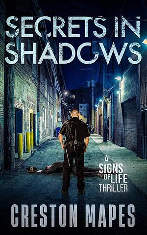 Secrets in Shadows by Creston Mapes