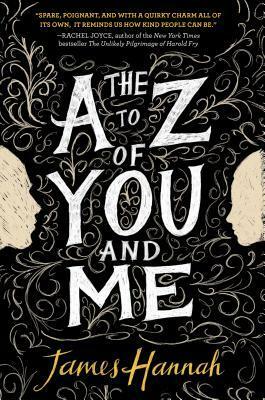 The A to Z of You and Me by James Hannah
