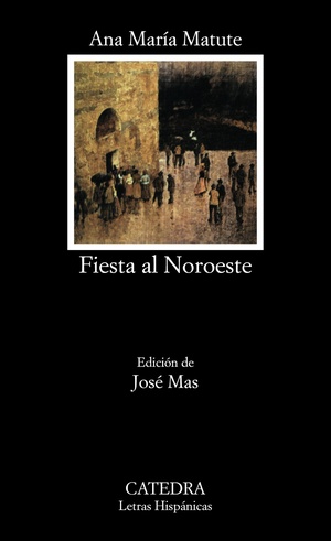 Fiesta al Noroeste by Ana María Matute