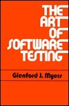 The Art of Software Testing by Glenford J. Myers