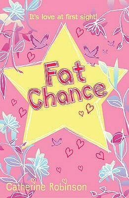 Fat Chance by Catherine Robinson