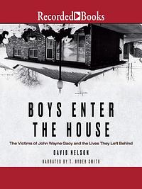 Boys Enter the House by David B. Nelson