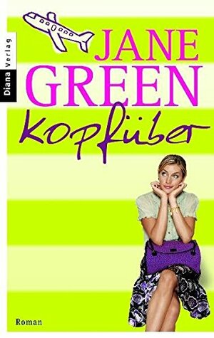 Kopfüber Roman by Ruth Keen, Jane Green