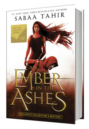 An Ember in the Ashes Exclusive Collector's Edition by Sabaa Tahir