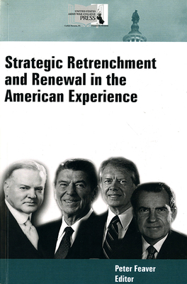 Strategic Retrenchment and Renewal in the American Experience by 