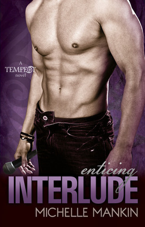 Enticing Interlude by Michelle Mankin