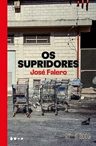 Os Supridores by José Falero