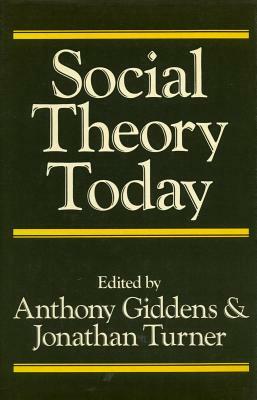 Social Theory Today by 