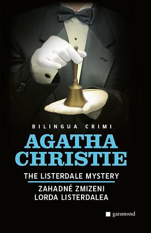 Záhadné zmizení lorda Listerdalea by Agatha Christie