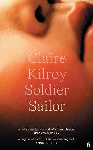 Soldier Sailor by Claire Kilroy