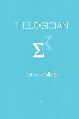 The Logician by Camelia Elias