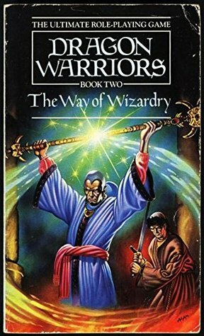 The Way of Wizardry by Dave Morris