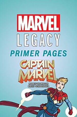 Captain Marvel - Marvel Legacy Primer Pages (Captain Marvel (2017-2018)) by Robbie Thompson, Brent Schoonover