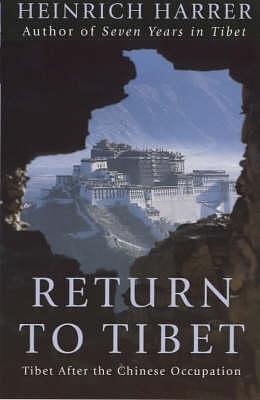 Return to Tibet by Heinrich Harrer, Heinrich Harrer