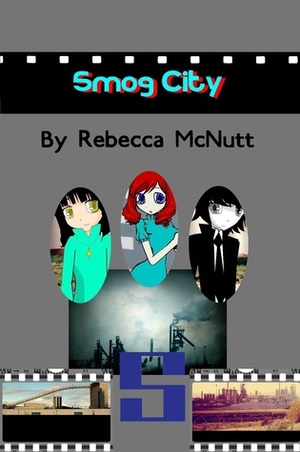 Smog City by Rebecca Maye Holiday