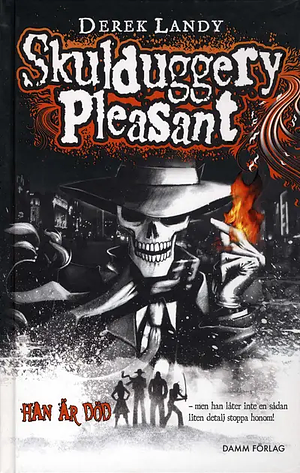 Skulduggery Pleasant by Derek Landy