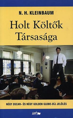 Holt Költők Társasága by N.H. Kleinbaum