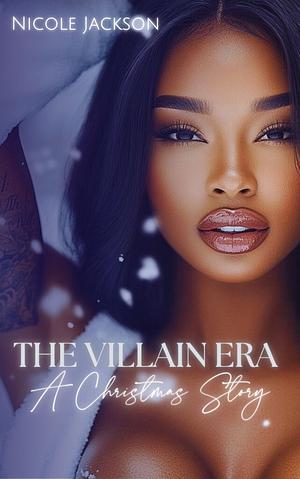 The Villain Era by Nicole Jackson