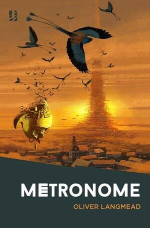 Metronome by Oliver K. Langmead