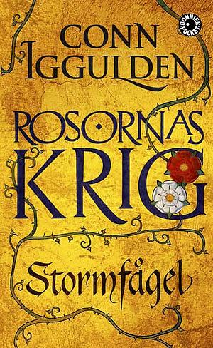 Rosornas krig. Stormfågel by Conn Iggulden