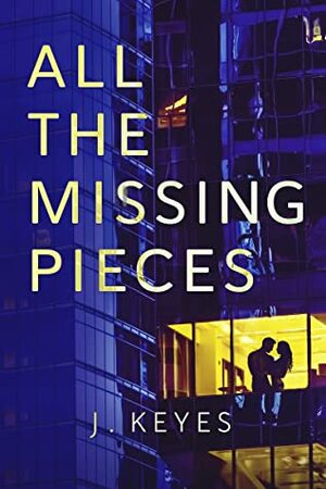All the Missing Pieces by Julianna Keyes