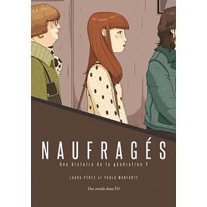 Naufragés by Pablo Monforte, Laura Pérez