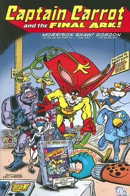 Captain Carrot and the Final Ark by Al Gordon, E. Nelson Bridwell, Scott Shaw!, Rick Hoberg, Ross Andru, Roy Thomas, Scott Shaw