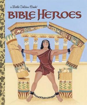 Bible Heroes by Christin Ditchfield