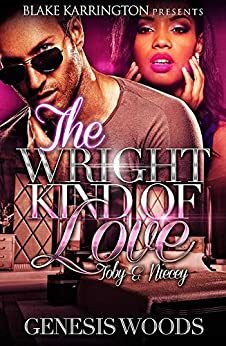 The Wright Kind of Love: Toby & Niecey by Genesis Woods