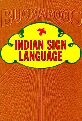 Indian Sign Language by Ernest Thompson