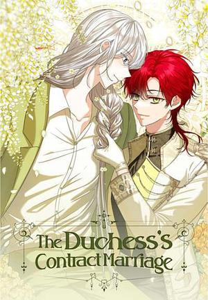 The duchess's contract marriage  by Issue-anne, Euno, Dancheong