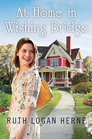 At Home in Wishing Bridge by Ruth Logan Herne