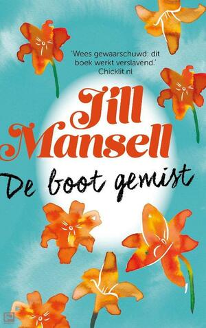 De boot gemist by Jill Mansell