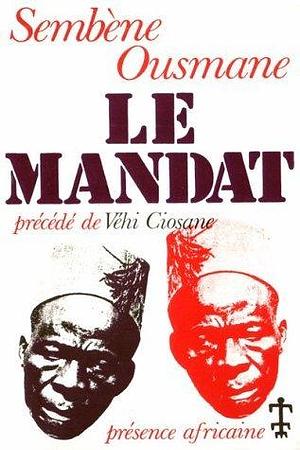 Le Mandat by Ousmane Sembène, Ousmane Sembène