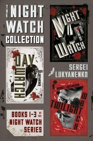The Night Watch Collection #1-3 by Sergei Lukyanenko, Sergei Lukyanenko