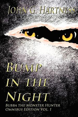 Bump in the Night: Bubba the Monster Hunter Omnibus Vol. 1 by John Hartness