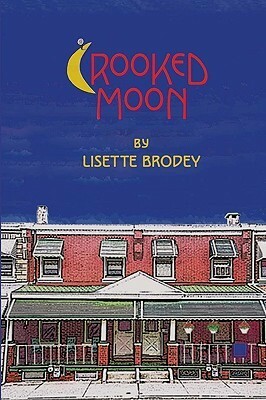 Crooked Moon by Lisette Brodey