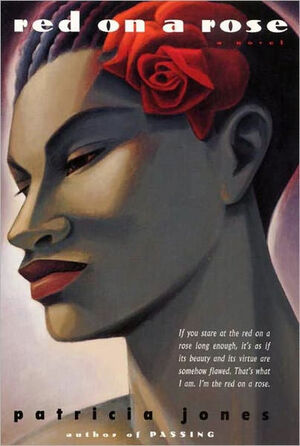 Red on a Rose: A Novel by Patricia Jones