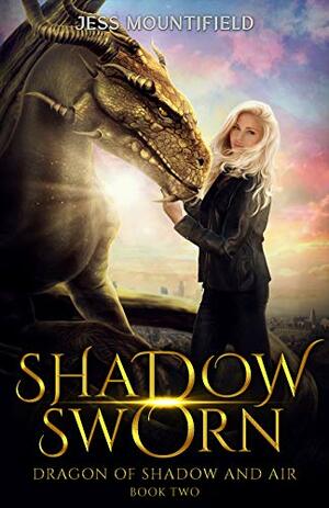 Shadow Sworn by Jess Mountifield