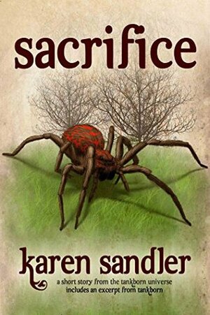 Sacrifice (Tankborn Trilogy) by Karen Sandler